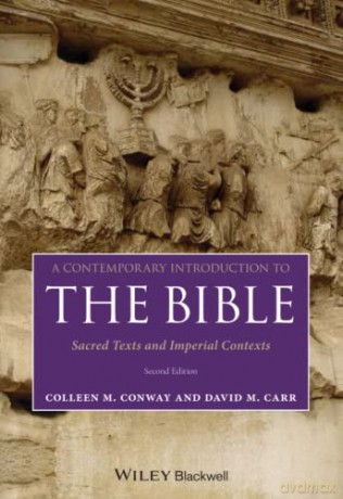 A Contemporary Introduction to the Bible: Sacred Texts and Imperial Contexts - Colleen M. Conway [KSIĄŻKA]