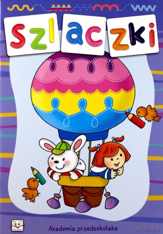Szlaczki. Akademia przedszkolaka [KSIĄŻKA]