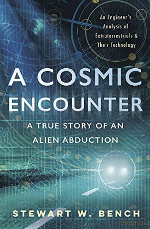 A Cosmic Encounter: A True Story of an Alien Abduction - Stewart Bench [KSIĄŻKA]