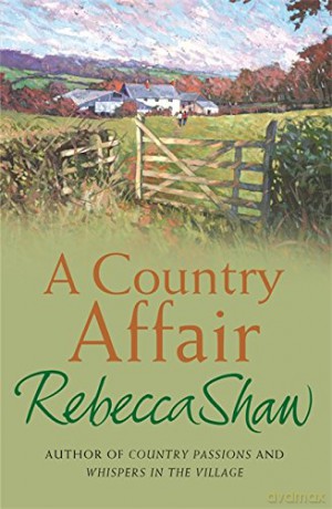 A Country Affair (BARLEYBRIDGE) - Rebecca Shaw [KSIĄŻKA]