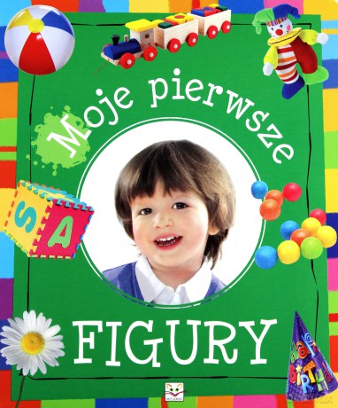 Moje pierwsze figury [KSIĄŻKA]