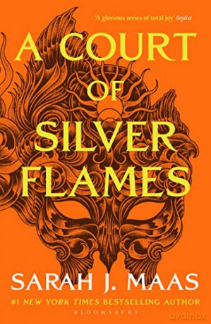 A Court of Silver Flames: The #1 bestselling series (A Court of Thorns and Roses) - Sarah J. Maas [KSIĄŻKA]