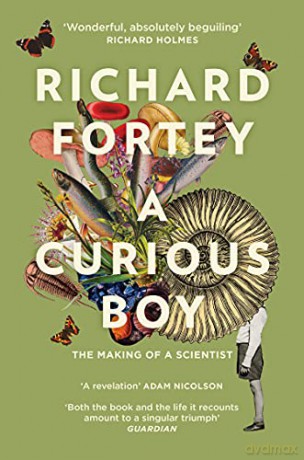 A Curious Boy: The Making of a Scientist - Richard Fortey [KSIĄŻKA]