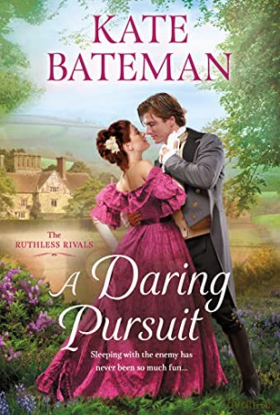 A Daring Pursuit: The Ruthless Rivals: 2 - Kate Bateman [KSIĄŻKA]