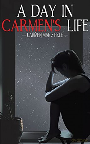 A Day in Carmen's Life - Carmen Mae Zirkle [KSIĄŻKA]