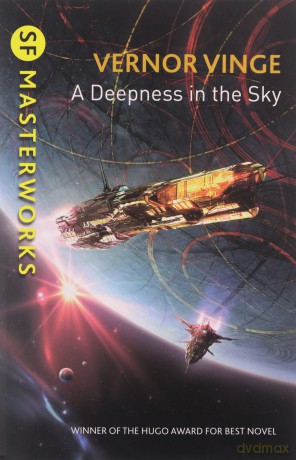 A Deepness in the Sky (S.F. MASTERWORKS) - Vernor Vinge [KSIĄŻKA]