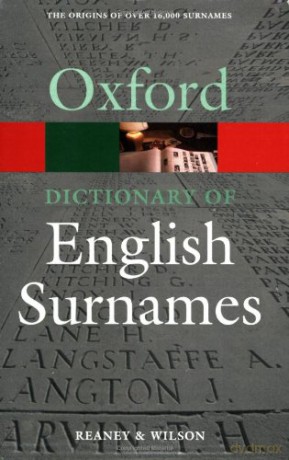 A Dictionary of English Surnames 3/e (Oxford Quick Reference) - Reaney [KSIĄŻKA]