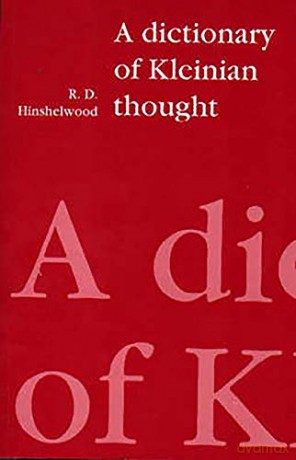 A Dictionary of Kleinian Thought - R. D. Hinshelwood [KSIĄŻKA]