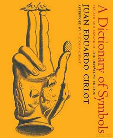 A Dictionary of Symbols (New York Review Books Classics): Revised and Expanded Edition - Juan Eduardo Cirlot [KSIĄŻKA]