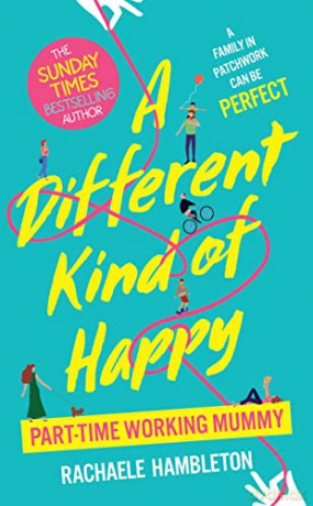 A Different Kind of Happy: The Sunday Times bestseller and powerful fiction debut - Rachaele Hambleton [KSIĄŻKA]