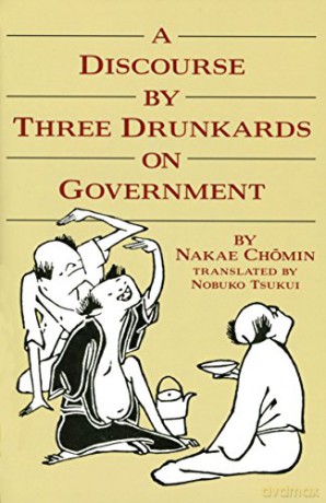 A Discourse by Three Drunkards on Government (UNESCO collection of representative works) - Nakae Chomin [KSIĄŻKA]