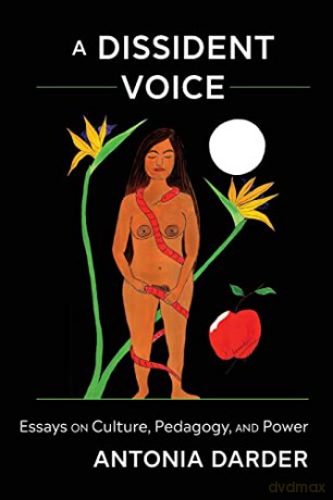 A Dissident Voice; Essays on Culture, Pedagogy, and Power (418) (Counterpoints: Studies in Criticality) - Antonia Darder [KSIĄŻKA]