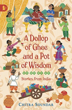 A Dollop of Ghee and a Pot of Wisdom (Walker Racing Reads) - Chitra Soundar [KSIĄŻKA]