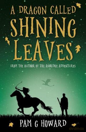 A Dragon Called Shining Leaves - Pam G Howard [KSIĄŻKA]