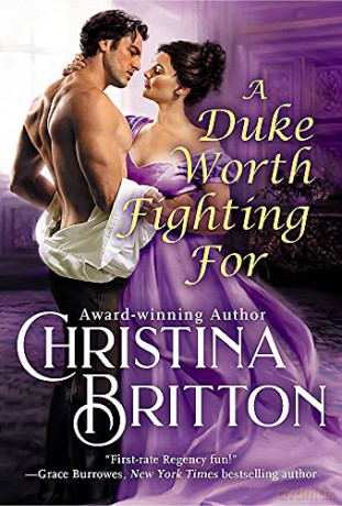 A Duke Worth Fighting For - Christina Britton [KSIĄŻKA]