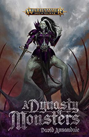 A Dynasty of Monsters (Warhammer: Age of Sigmar) - David Annandale [KSIĄŻKA]