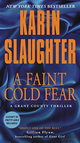 A Faint Cold Fear: A Grant County Thriller (Grant County Thrillers) - Karin Slaughter [KSIĄŻKA]