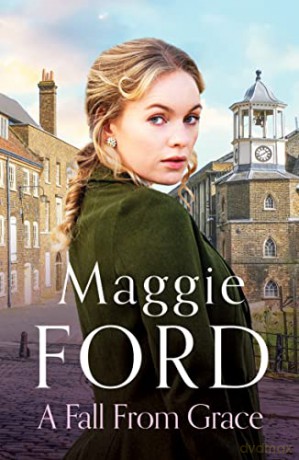 A Fall from Grace: An enthralling saga of love and loss - Maggie Ford [KSIĄŻKA]