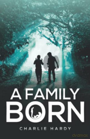 A Family Born - Charlie Hardy [KSIĄŻKA]