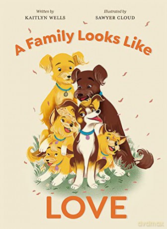 A Family Looks Like Love - Kaitlyn Wells [KSIĄŻKA]