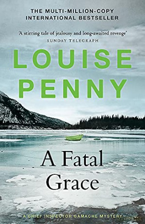 A Fatal Grace: (A Chief Inspector Gamache Mystery Book 2) - Louise Penny [KSIĄŻKA]