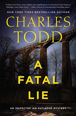 A Fatal Lie: A Novel: 23 (Inspector Ian Rutledge Mysteries, 23) - Charles Todd [KSIĄŻKA]
