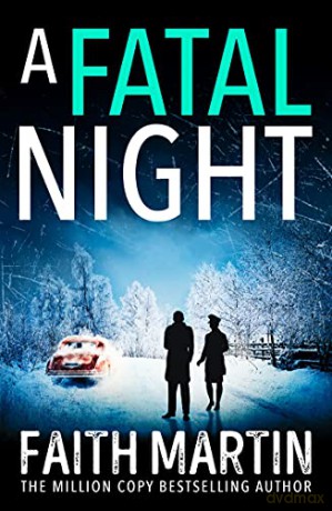 A Fatal Night: Don't miss the next gripping mystery from million-copy bestseller Faith Martin!: Book 7 (Ryder and Loveday) - Faith Martin [KSIĄŻKA]
