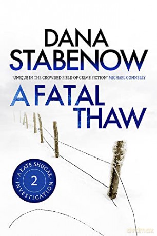 A Fatal Thaw (A Kate Shugak Investigation): 2 - Dana Stabenow [KSIĄŻKA]
