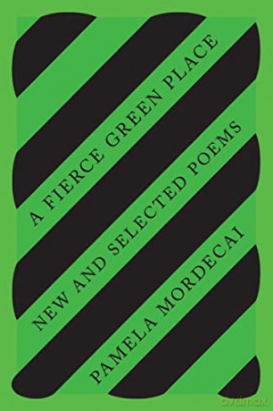 A Fierce Green Place: New and Selected Poems - Pamela Mordecai [KSIĄŻKA]