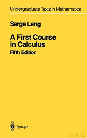 A First Course in Calculus (Undergraduate Texts in Mathematics) - Serge Lang [KSIĄŻKA]