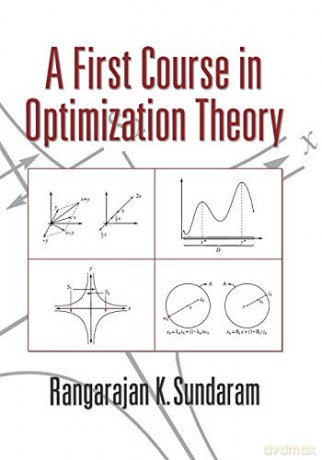 A First Course in Optimization Theory - Rangarajan K. Sundaram [KSIĄŻKA]