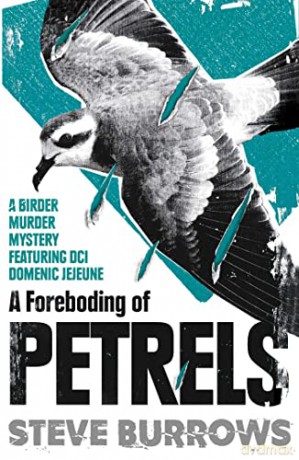 A Foreboding of Petrels: Birder Murder Mysteries - Steve Burrows [KSIĄŻKA]