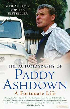 A Fortunate Life: The Autobiography of Paddy Ashdown - Paddy Ashdown [KSIĄŻKA]