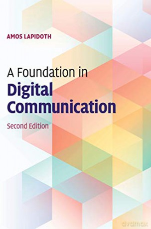 A Foundation in Digital Communication - Amos Lapidoth [KSIĄŻKA]