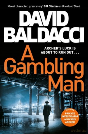 A Gambling Man (Private Investigator Archer, 2) - David Baldacci [KSIĄŻKA]
