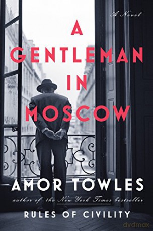 A Gentleman in Moscow - Amor Towles [KSIĄŻKA]
