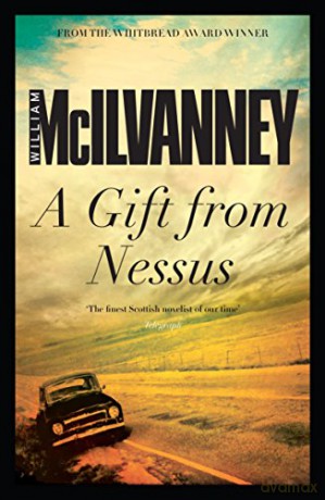 A Gift from Nessus - William McIlvanney [KSIĄŻKA]