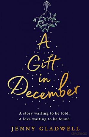 A Gift in December: An utterly romantic feel-good winter read - Jenny Gladwell [KSIĄŻKA]