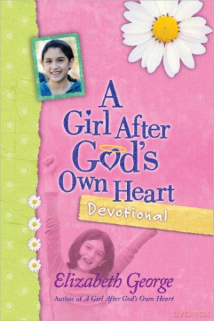 A Girl After God's Own Heart Devotional - Elizabeth George [KSIĄŻKA]