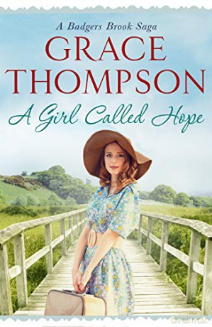 A Girl Called Hope (Badgers Brook Saga): 2 (A Badgers Brook Saga) - Grace Thompson [KSIĄŻKA]