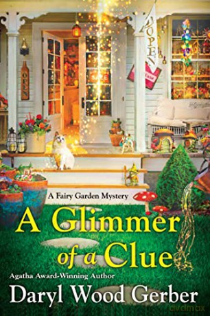 A Glimmer of a Clue (A Fairy Garden Mystery) - Daryl Wood Gerber [KSIĄŻKA]