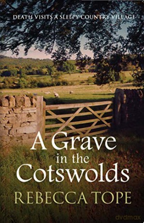 A Grave in the Cotswolds: 8 (Cotswold Mysteries) - Rebecca Tope [KSIĄŻKA]
