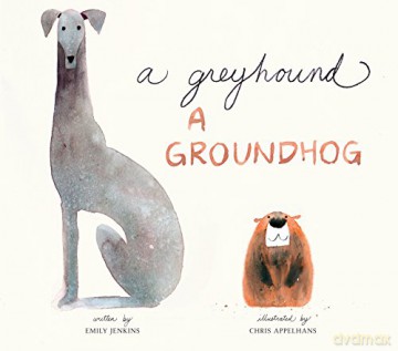 A Greyhound, a Groundhog - Emily Jenkins [KSIĄŻKA]