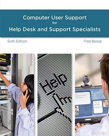A Guide to Computer User Support for Help Desk and Support Specialists - Fred Beisse [KOMIKS]