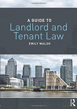 A Guide to Landlord and Tenant Law - Emily Walsh [KSIĄŻKA]