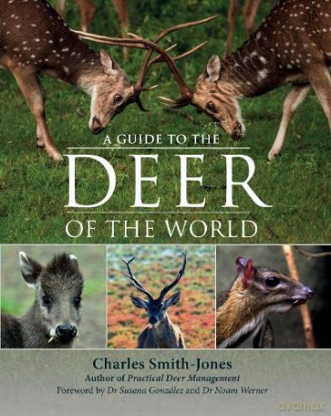 A Guide to the Deer of the World - Charles Smith-Jones [KSIĄŻKA]