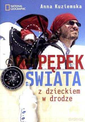 Pępek świata z dzieckiem w drodze  - Anna Koziemska [KSIĄŻKA]