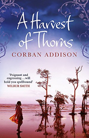 A Harvest of Thorns - Corban Addison [KSIĄŻKA]