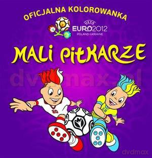 Mali piłkarze (oficjalna kolorowanka Euro 2012) [KSIĄŻKA]