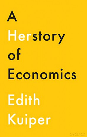 A Herstory of Economics - Edith Kuiper [KSIĄŻKA]